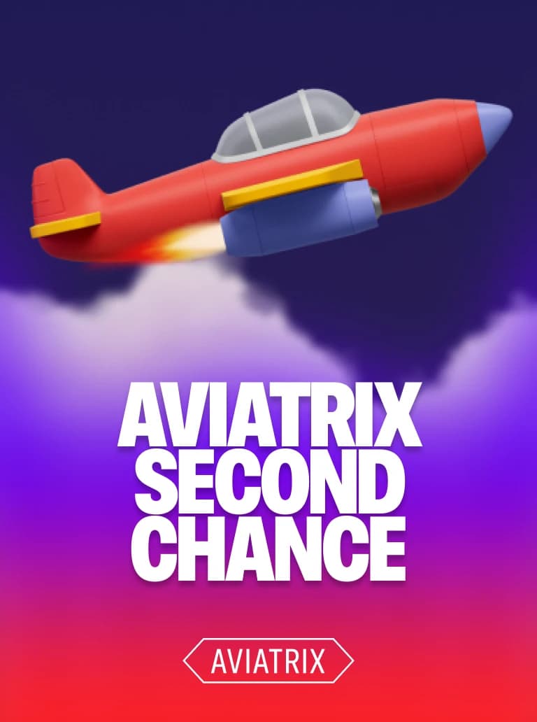 Aviatrix Second Chance