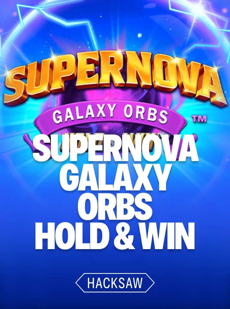 Supernova Galaxy Orbs Hold & Win