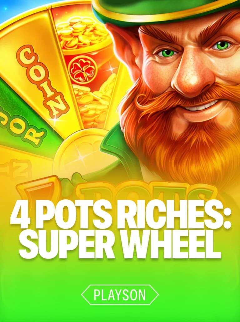 4 Pots Riches: Super Wheel