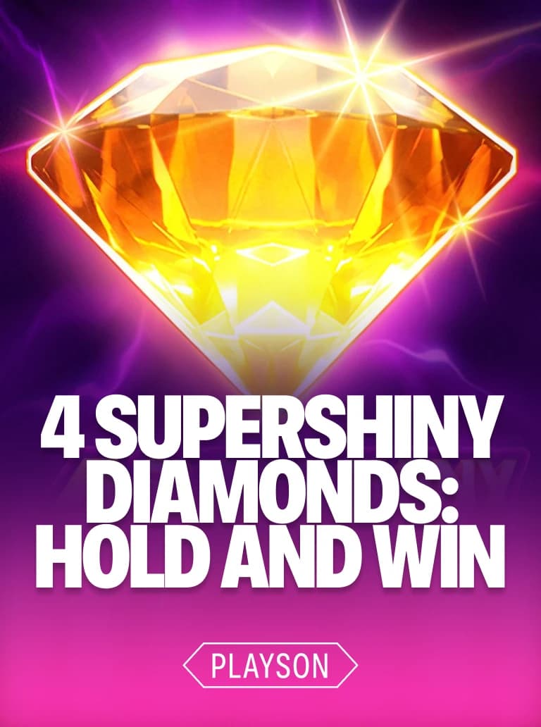 4 Supershiny Diamonds: Hold and Win
